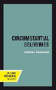 Circumstantial Deliveries