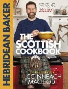The Hebridean Baker: The Scottish Cookbook