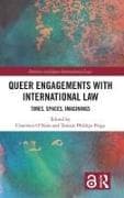 Queer Engagements with International Law