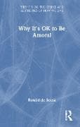 Why It's OK to Be Amoral