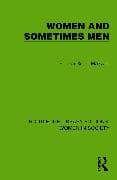 Women and Sometimes Men