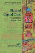 Ilkhanid Capital Cities