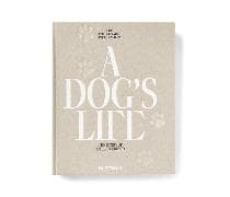A DOG’S LIFE