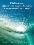 L'hybridation, approche sur-mesure des projets