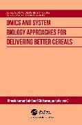 Omics and System Biology Approaches for Delivering Better Cereals