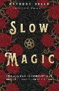 Slow Magic