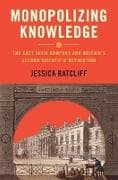 Monopolizing Knowledge