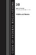 Code of Federal Regulations, Title 50 Wildlife and Fisheries 600-659, Revised as of October 1, 2023