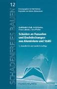 Schäden an Fassaden und Dachdeckungen aus Aluminium und Stahl