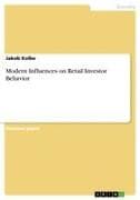 Modern Influences on Retail Investor Behavior