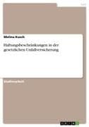 Haftungsbeschränkungen in der gesetzlichen Unfallversicherung