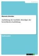 Ausbildung der Ausbilder. Beteiligte der betrieblichen Ausbildung