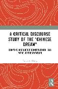 A Critical Discourse Study of the "Chinese Dream"