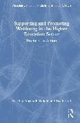 Supporting and Promoting Wellbeing in the Higher Education Sector