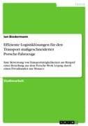 Effiziente Logistiklösungen für den Transport maßgeschneiderter Porsche-Fahrzeuge