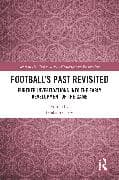 Football’s Past Revisited