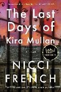 The Last Days of Kira Mullan