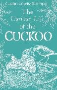 The Curious Life of the Cuckoo