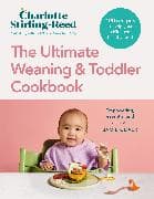 The Ultimate Weaning and Toddler Cookbook