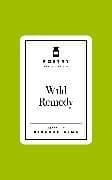 Poetry Prescription: Wild Remedy
