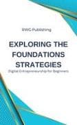 Exploring the Foundations Strategies