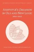 Aristotle’s Organon in Old and New Logic