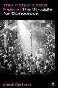 This Fiction Called Nigeria
