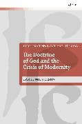 The Doctrine of God and the Crisis of Modernity