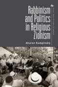 Rabbinism and Politics in Religious Zionism