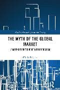 The Myth of the Global Market