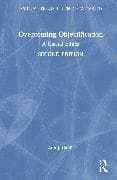 Overcoming Objectification