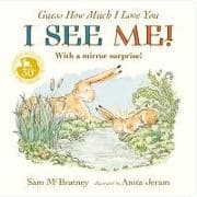 Guess How Much I Love You: I See Me!