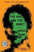 The Hive and the Honey