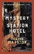 Mystery at the Station Hotel