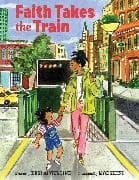 Faith Takes the Train