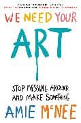 We Need Your Art