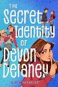 The Secret Identity of Devon Delaney