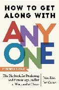 How to Get Along with Anyone