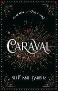 Caraval: the mesmerising Sunday Times bestseller