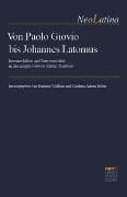 Von Paolo Giovio bis Johannes Latomus
