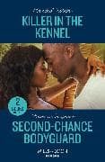 Killer In The Kennel / Second-Chance Bodyguard