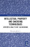 Intellectual Property and Emerging Technologies