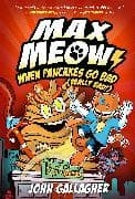 Max Meow 6: When Pancakes Go Bad (Really Bad!)