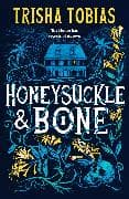 Honeysuckle and Bone: Volume 1