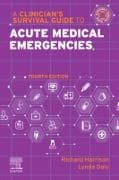 A Clinician's Survival Guide to Acute Medical Emergencies