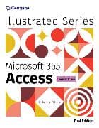 Illustrated MicrosoftÂ® 365Â® AccessÂ® Comprehensive, First Edition