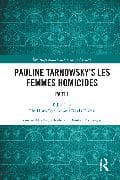 Pauline Tarnowsky's Les Femmes Homicides