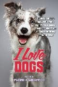 I Love Dogs