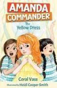 Amanda Commander : The Yellow Dress
