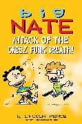 Big Nate: Attack of the Cheez Funk Breath: Volume 32